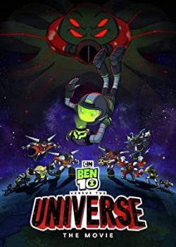 Banner Phim Ben 10 Đấu Với Vũ Trụ (Ben 10 vs. the Universe: The Movie)