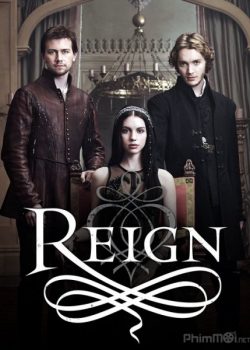 Banner Phim Bí Mật Vương Triều Phần 1 (Reign Season 1)