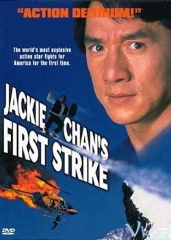 Banner Phim Câu Chuyện Cảnh Sát 4 (Police Story 4: First Strike)