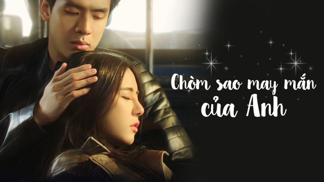 Banner Phim Chòm Sao May Mắn Của Anh (My Lucky Star)