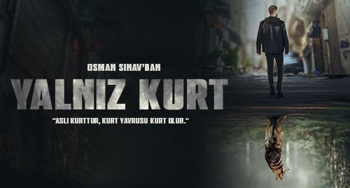 Banner Phim Con Sói Cô Độc (Yalnız Kurt)