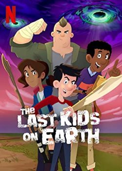 Banner Phim Những đứa trẻ cuối cùng trên Trái Đất Phần 3 (The Last Kids on Earth Season 3)