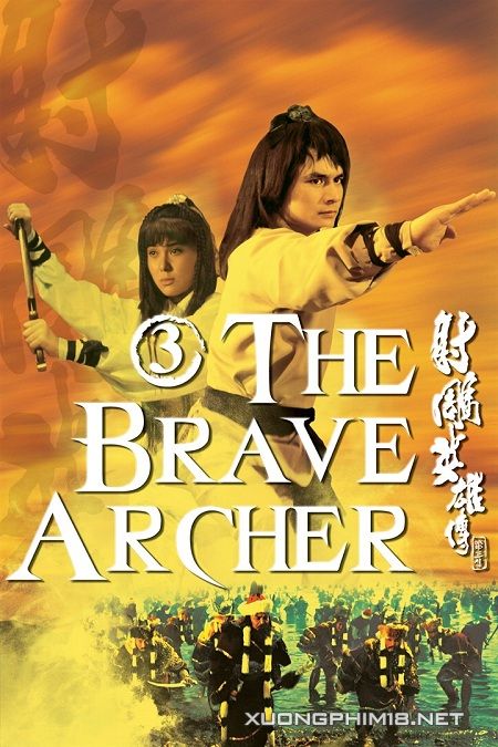 Banner Phim Xạ Điêu Anh Hùng Truyện 3 (The Brave Archer 3)