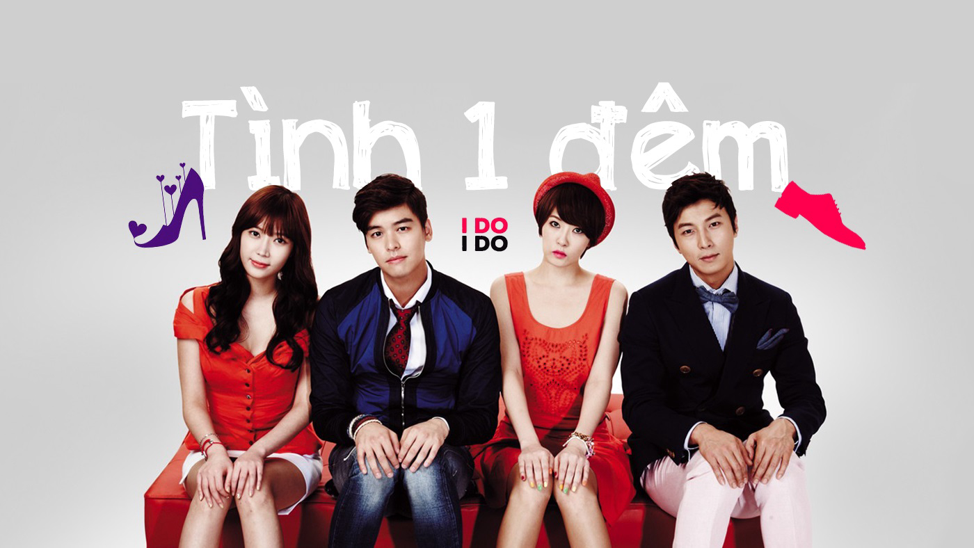 Banner Phim Tình Một Đêm (I Do, I Do)