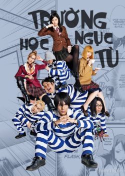 Banner Phim Trường Học Ngục Tù (Prison School Live Action)