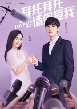 Banner Phim Xin Em Xin Em Hãy Yêu Anh (Please Love Me)