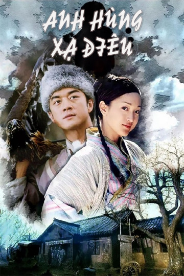 Xem Phim Anh Hùng Xạ Điêu (2003) (The Legend of Condor Heroes)