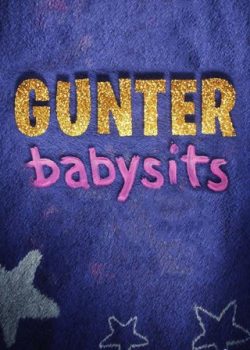 Xem Phim Bảo Mẫu Gunter (Gunter Babysits)