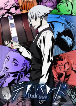 Xem Phim Binh Tử Duyệt (Death Parade)