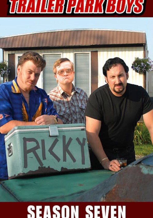 Poster Phim Bộ ba trộm cắp (Phần 7) (Trailer Park Boys (Season 7))