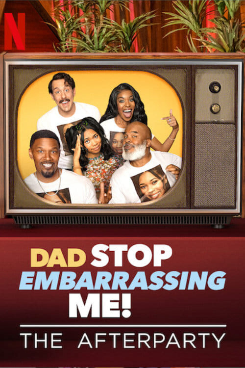 Xem Phim Bố, đừng làm con mất mặt nữa! – Tiệc hậu (Dad Stop Embarrassing Me - The Afterparty)