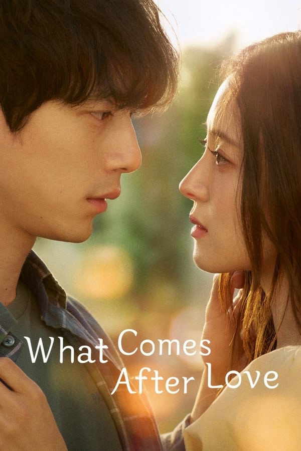 Xem Phim Câu Chuyện Sau Chia Tay (What Comes After Love)