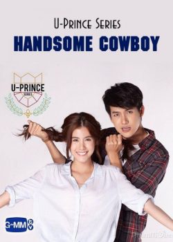 Xem Phim Chàng Hoàng Tử Trong Mơ 1: Chàng cao bồi đẹp trai (U Prince Series 1: Handsome Cowboy)