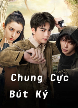 Poster Phim Chung Cực Bút Ký (Ultimate Note)