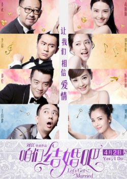 Xem Phim Chúng Ta Kết Hôn Đi (Let's Get Married)