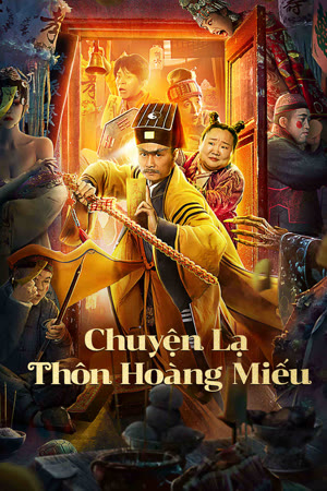 Xem Phim Chuyện Lạ Thôn Hoàng Miếu (Huang Miao Village’s Tales Of Mystery)