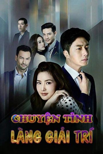 Poster Phim Chuyện Tình Làng Giải Trí (Chuyện Tình Làng Giải Trí)