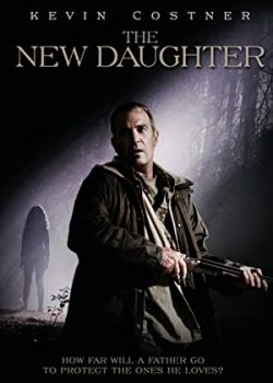 Poster Phim Cô Con Gái Mới (The New Daughter)