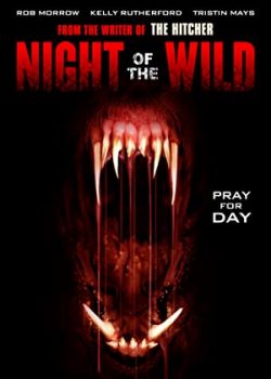 Xem Phim Đêm Hoang Dại (Night of the Wild)