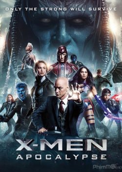 Xem Phim Dị Nhân 7: Cuộc chiến chống Apocalypse (X-Men: Apocalypse)