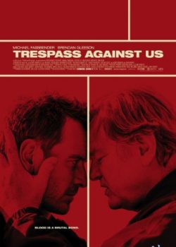 Xem Phim Giũ Bỏ Quá Khứ (Trespass Against Us)