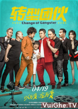 Xem Phim Hắc Bang Đổi Nghề (Change of Gangster)