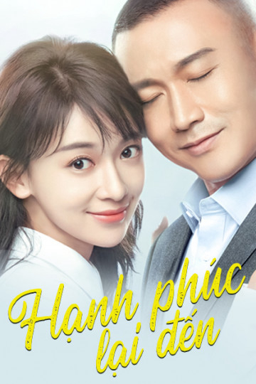 Poster Phim Hạnh Phúc Lại Đến (Happiness Will Come Knocking Again )