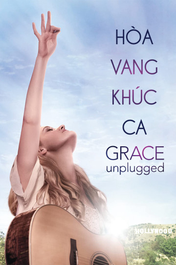 Poster Phim Hòa Vang Khúc Ca (Grace Unplugged)