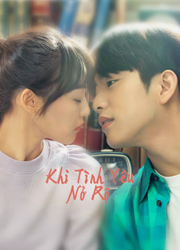 Poster Phim Khi Tình Yêu Nở Rộ (When My Love Blooms)