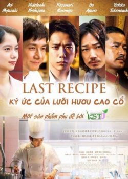 Xem Phim Kí Ức Của Lưỡi Hươu Cao Cổ (The Last Recipe)