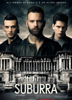 Poster Phim Máu Nhộm Thành Roma Phần 2 (Suburra Season 2)