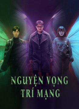 Poster Phim Nguyện Vọng Trí Mạng (Wisher)