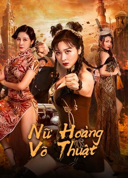 Xem Phim Nữ Hoàng Võ Thuật (The Queen of KungFu)