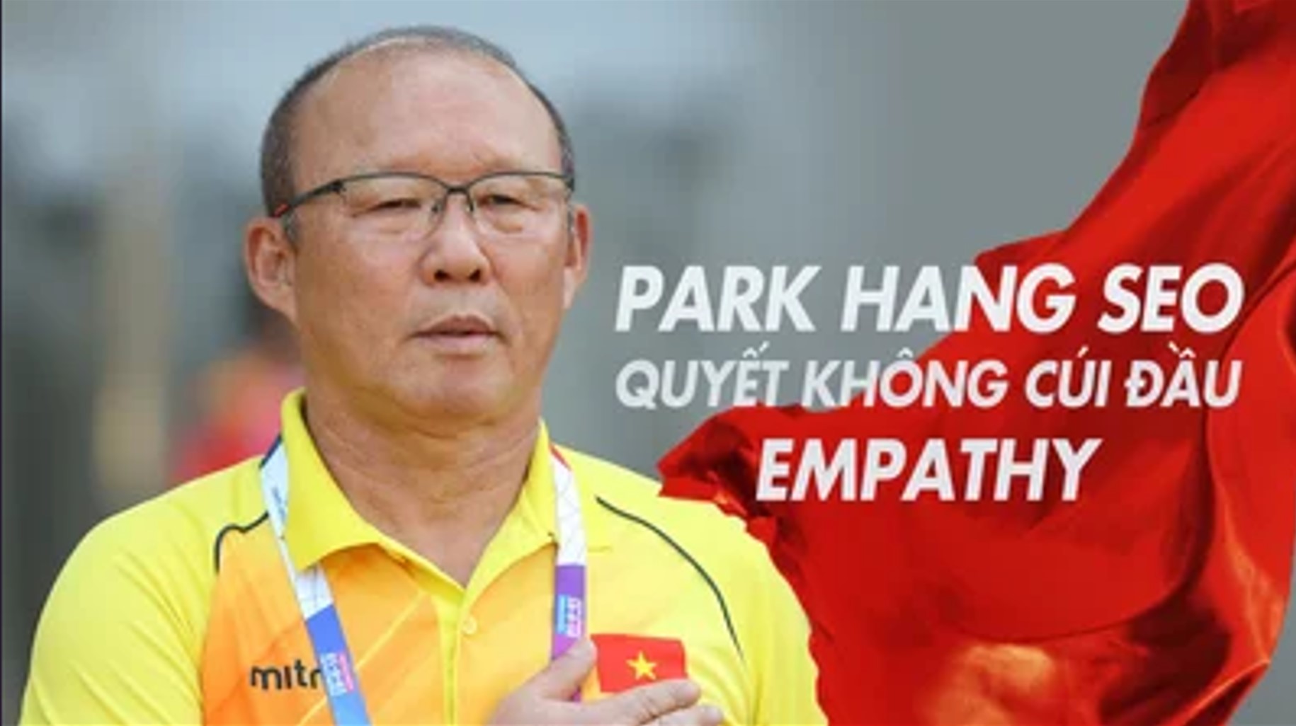 Xem Phim Park Hang Seo:Quyết Không Cúi Đầu (Empathy)