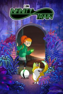 Xem Phim Chuyến Tàu Vô Cực (Infinity Train Season 1 - 2 - 3 - 4)