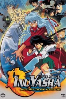 Xem Phim Inuyasha The Movie 1: Toki wo Koeru Omoi (Inuyasha The Movie 1: Affections Touching Across Time | InuYasha: Love That Transcends Time)