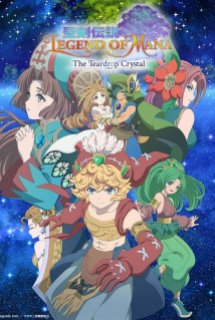 Xem Phim Seiken Densetsu: Legend of Mana - The Teardrop Crystal (Legend of Mana -The Teardrop Crystal-,)