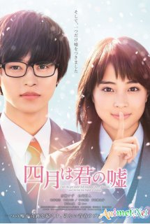 Xem Phim Shigatsu wa Kimi no Uso Live Action (Your Lie in April, Tháng Tư là lời nói dối của em)