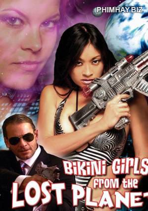 Poster Phim Những Cô Gái Mặc Bikini (Bikini Girls From The Lost Planet)