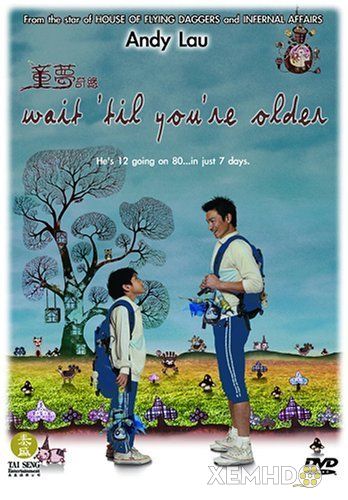 Xem Phim Tuổi Thơ Diệu Kỳ (Wait Til You Are Older / Tung Mung Kei Yun)