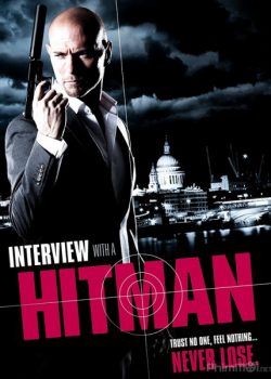 Xem Phim Phỏng Vấn Sát Thủ / Chạm Trán Sát Thủ (Interview with a Hitman)