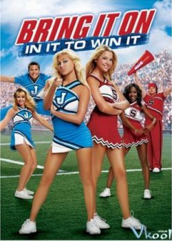 Xem Phim Quẩy Lên Nào: Vào Hang Bắt Cọp (Bring It On: In It To Win It)