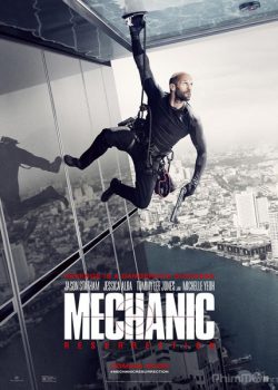 Xem Phim Sát Thủ Thợ Máy 2: Tái Xuất (The Mechanic 2: Resurrection)