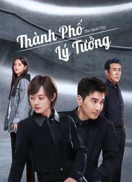 Poster Phim Thành Phố Lý Tưởng (The Ideal City)