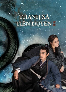 Xem Phim Thanh Xà: Tiền Duyên (The fate of reunion)