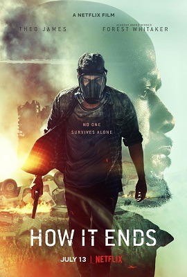 Poster Phim Thời Khắc Tận Thế (How It Ends)