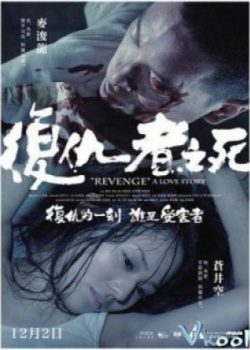 Xem Phim Tiền Tiểu Hào - Cái Chết Kẻ Phục Thù (Revenge A Love Story)