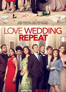 Xem Phim Tình Yêu. Lễ Cưới. Nói Lại (Love. Wedding. Repeat)