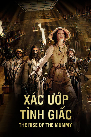 Xem Phim Xác Ướp Tỉnh Giấc (The Rise of The Mummy)